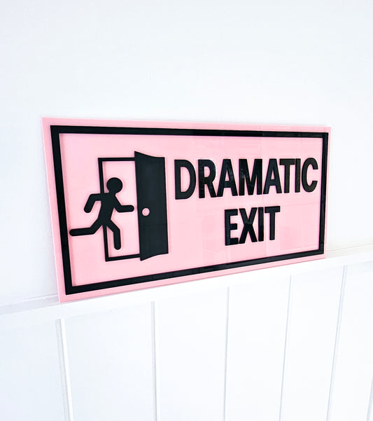 Dramatic Exit Wall Sign